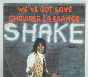 33T SHAKE Disque LP 12" WE'VE GOT LOVE -CHAVIRERE LA FRANCE -IS O. CARRERE 67337