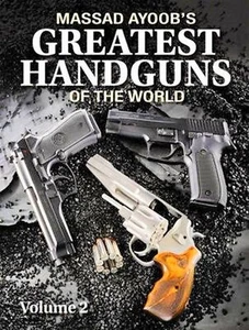 Massad Ayoob's Greatest Handguns of the World Band II - NEU!!! - Bild 1 von 1
