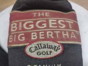 Callaway Golf the Biggest Big Bertha Titanium Driver Head Cover Vintage - Picture 1 of 4