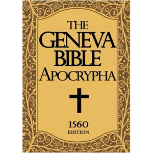 Geneva Bible 1560 edition With Apocrypha LARGE PRINT: Old and New Testament.... - Picture 1 of 3