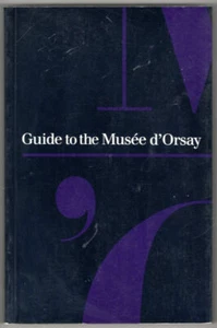 Guide To The Musee d'Orsay Museum Caroline Mathieu Trade Paperback Illustrated - Picture 1 of 1