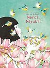 Merci, Miyuki ! by Galliez, Roxane marie | Book | condition very good