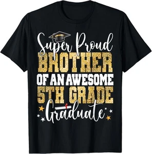 Super Proud BROTHER of an Awesome 5th Grade Graduate 2023 T-Shirt Hoodie - Picture 1 of 12