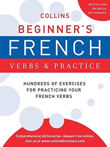 COLLINS BEGINNER'S FRENCH VERBS AND PRACTICE (COLLINS By Harpercollins Mint - Image 1 of 1