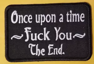 Parche bordado ONCE UPON A TIME FUCK YOU THE END aprox 2,75x 4" - Imagen 1 de 2