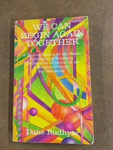 We Can Begin Again Together SC Dane Rudhyar 1974 Omen Communications Inc - Picture 1 of 5