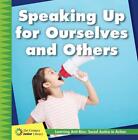 Speaking Up for Ourselves and Others par Adrienne Van Valk (anglais) Paperback Bo