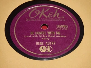 Gene Autry 78 RPM Okeh 05980 Be Honest With Me What's Gonna Happen To Me 10" - Imagen 1 de 5