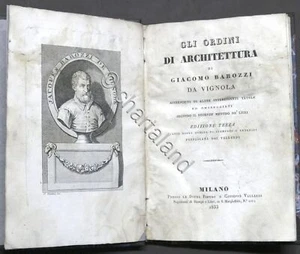 Gli ordini di architettura di Giacomo Barozzi da Vignola - ed. 1833 - Foto 1 di 6