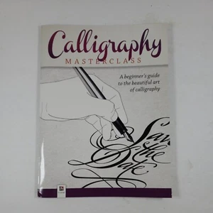 Calligraphy Masterclass Beginner's Guide Paperback Book homeschool educational - Picture 1 of 5