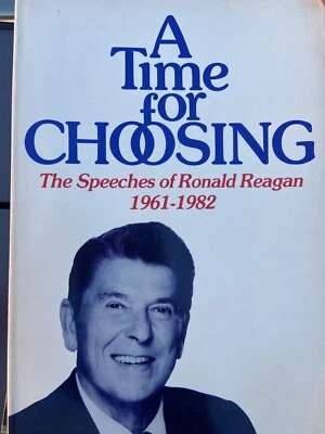 A Time For Choosing, Speeches Of R. Reagan 1961-82. - Image 1 of 4