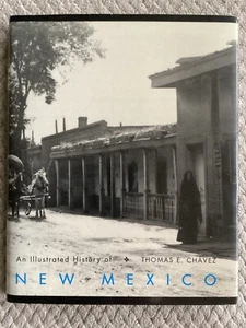 *Signed* An Illustrated History of New Mexico by Thomas E. Chavez (1992, HCDJ) - Picture 1 of 9