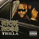 Trilla [PA] by Rick Ross (CD, Mar-2008, Def Jam) *NEW* *FREE Shipping*