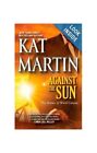 Against The Sun (The Raines Of Wind Cany..., Kat Martin