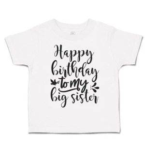 Toddler T-Shirt Happy Birthday to My Big Sister Birds Leaves Cotton Bird Clothes - Picture 1 of 18