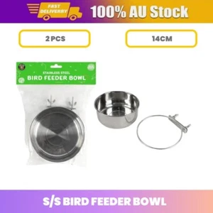 2x 14cm Pet Bowl Bird Feeding Cup Parrot Food Water Bowl w Clamp Stainless Steel - Picture 1 of 16
