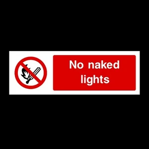 No Naked Lights 300x100mm Plastic Sign OR Sticker (PS8) - Picture 1 of 1