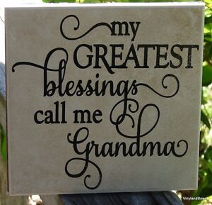 My Greatest Blessings Call Me Grandma Vinyl Decorated 6x6" Ceramic tile Grandma
