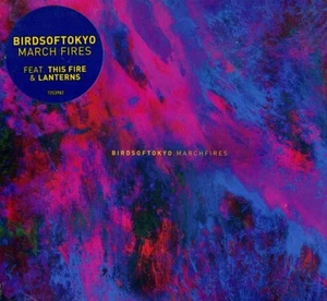 BIRDS OF TOKYO / MARCH FIRES - brand new & factory sealed - Picture 1 of 2