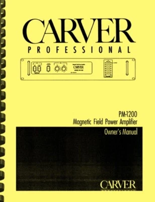 Amplificador Carver PM-1200 2 en 1 MANUAL DEL PROPIETARIO y de servicio Foto 1 de 4