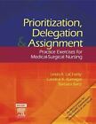 Prioritization, Delegation, and Assignment: Practi- paperback, 9780323044073, RN