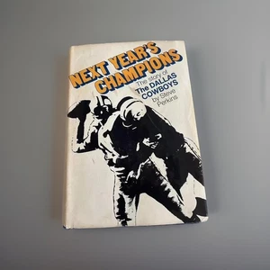 Next Year’s Champions The Story of the Dallas Cowboys 1st Ed 1969 Steve Perkins - Bild 1 von 15