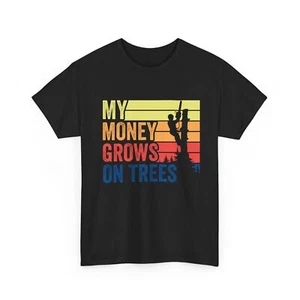 Vintage Arborist Tree Climber | My Money Grows On Trees T-Shirt - Picture 1 of 15