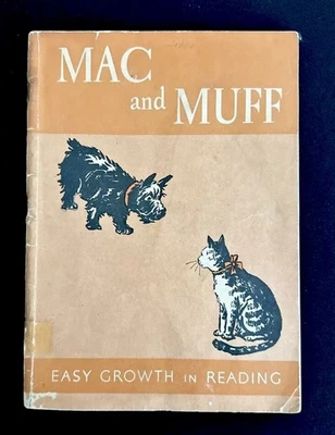 Mac and Muff Easy Growth in Reading 1947 Pre-Primer Level One Vintage Reader - Image 1 of 4