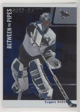 2002-03 ITG Be A Player Between the Pipes Evgeni Nabokov #9