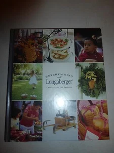Entertaining with Longaberger : Celebrating the Seasons (2003, Hardcover) B258 - Picture 1 of 9