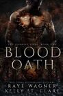 Blood Oath: Volume 1 (The Darkest D..., St. Clare, Kell