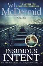 Insidious Intent: (Tony Hill and Carol Jordan, Book 10) By Val McDermid