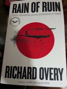 Rain of Ruin : Tokyo, Hiroshima by Richard Overy Advance Review Copy Paperback - Picture 1 of 1
