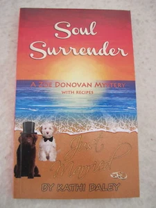SOUL SURRENDER von Kathi Daley a Zoe Donovan Mystery mit Rezepten gehandelt PB - Bild 1 von 2