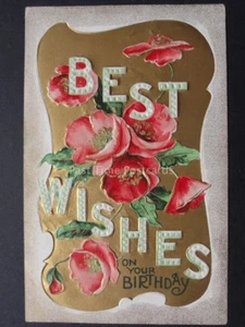 Embossed Poppies Postcard BEST WISHES BIRTHDAY c1909 by B.B.London Series D19 - Imagen 1 de 2