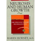 Neurosis and Human Growth: The Struggle Toward Self-rea - Paperback NEW Rubin, J