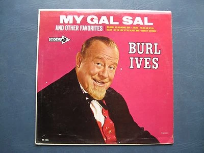Burl Ives--My Gal Sal--1965 Vinyl LP - Image 1 of 4
