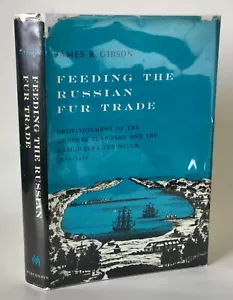 Gibson FEEDING THE RUSSIAN FUR TRADE 1639-1856 1969 - Imagen 1 de 11