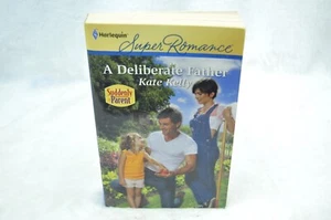 Suddenly A Parent: A Deliberate Father  by Kate Kelly  2011, PB, Larger Print - Picture 1 of 5