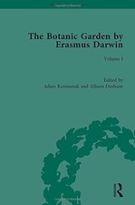 The Botanic Garden by Erasmus Darwin: Volume I , Komisaruk..