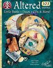 Altered 103 Books: Little Books, Decos, CDs & More! by Beth Cote (English) Paper