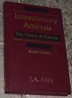 Introductory Analysis : The Theory of Calculus Second Edition John A. Fridy