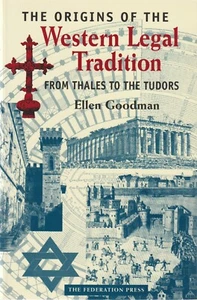 The Origins of the Western Legal Tradition : From Thales to the Tudors Goodman, - Picture 1 of 2