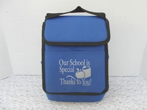 New, Insulated Lunch Pack Says "Our School Is Special Thanks To You" 9-1/2" Tall - Picture 1 of 4