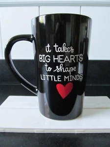 It Takes BIG HEARTS To Shape LITTLE MINDS 16 oz Black Stoneware Coffee Cup Mug - Picture 1 of 10