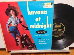 PEDRO AND HIS AMIGOS VG+ DISC "HAVANA AT MIDNIGHT" 1958 BRAVO RECORDS - Bild 1 von 2