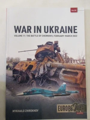 War in Ukraine Volume 11 : The Battle of Chernihiv, February-March 2022  EU 56 Foto 1 de 4