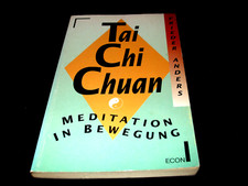 Frieder Anders - Tai Chi Chuan - Meditation in Bewegung