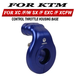 Blue For KTM 300 EXC 125-450 XC SX XCF SXF Control Throttle Housing Base 2024 - Picture 1 of 5