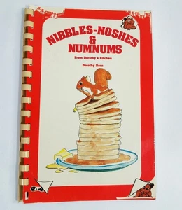 Nibbles Noshes & Numnums Cookbook Spiral Dorothy Horn 1989 Vintage - Picture 1 of 7